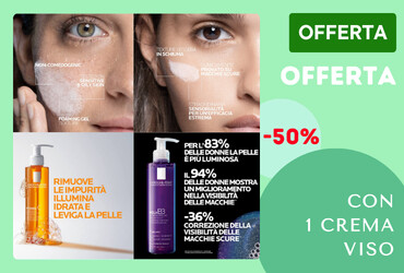 La roche posay, con l'acquisto di un trattamento viso per acne, anti età, idratante o illuminante, il detergente lo paghi la metà, scegli tra detergente illuminante o detergente anti macchie